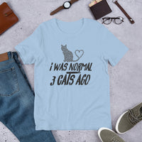 I Was Normal Short-Sleeve Unisex T-Shirt