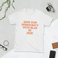 Save Our Democracy Short-Sleeve Unisex T-Shirt