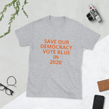 Save Our Democracy Short-Sleeve Unisex T-Shirt