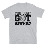 You Just Got Served Short-Sleeve Unisex T-Shirt