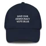 Dad's Baseball Hat Save Our Democracy