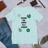 Saving The Earth Short-Sleeve Unisex T-Shirt