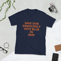 Save Our Democracy Short-Sleeve Unisex T-Shirt