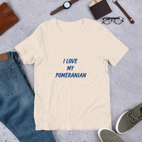 I Love My Pomeranian Short-Sleeve Unisex T-Shirt Bella + Canvas 3001
