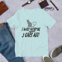 I Was Normal Short-Sleeve Unisex T-Shirt