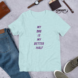 My Dog Short-Sleeve Unisex T-Shirt