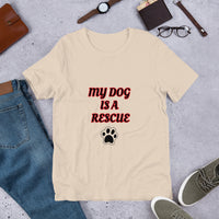 My Dog is a Rescue Short-Sleeve Unisex T-Shirt