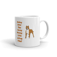 Morning Coffee with My Pitbull White Glossy Mug