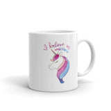 I Believe In Unicorns White Glossy Mug